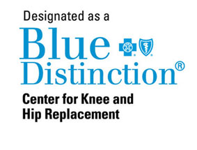 Designated as a Blue Distinction Center for Knee and Hip Replacement Graphic